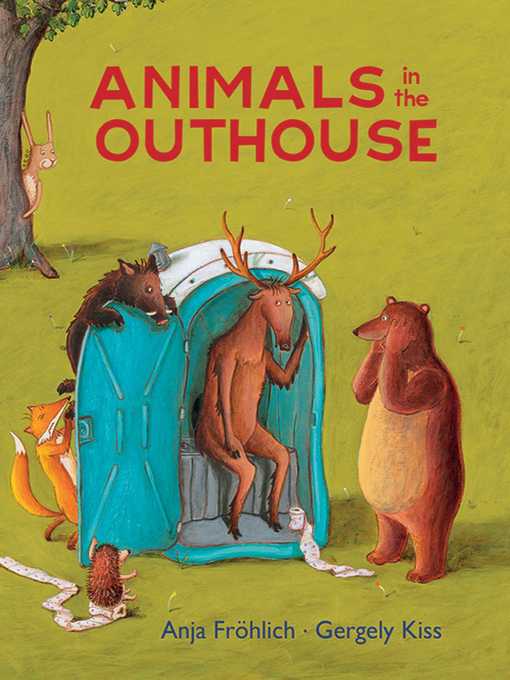 Title details for Animals in the Outhouse by Anja Frohlich - Available